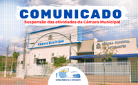 Câmara suspende as atividades internas e externas a partir da segunda-feira, dia 15
