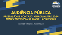 PARTE 2 - 27/02/2025: Audiência Pública - Prestação de contas do F. Mun. de Saúde - 3º Quadrimestre 2024 PARTE 2 - 27/02/2025: Audiência Pública - Prestação de contas do F. Mun. de Saúde - 3º Quadrimestre 2024