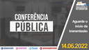 14/06/2022 - Conferência Pública: Combate à violência contra a mulher