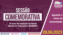 29/06/2023: Sessão Comemorativa 25 anos BAMAVO