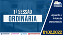 01/02/2022 - 1ª Sessão Ordinária | 2ª Sessão Legislativa | 14ª Legislatura