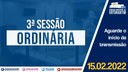 15/02/2022 - 3ª Sessão Ordinária | 2ª Sessão Legislativa | 14ª Legislatura