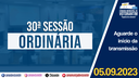 05/09/2023: 30ª Sessão Ordinária - 3ª Sessão Legislativa - 14ª Legislatura