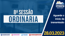 28/03/2023 - 8ª Sessão Ordinária | 3ª Sessão Legislativa | 14ª Legislatura